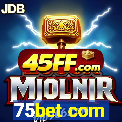 75bet com